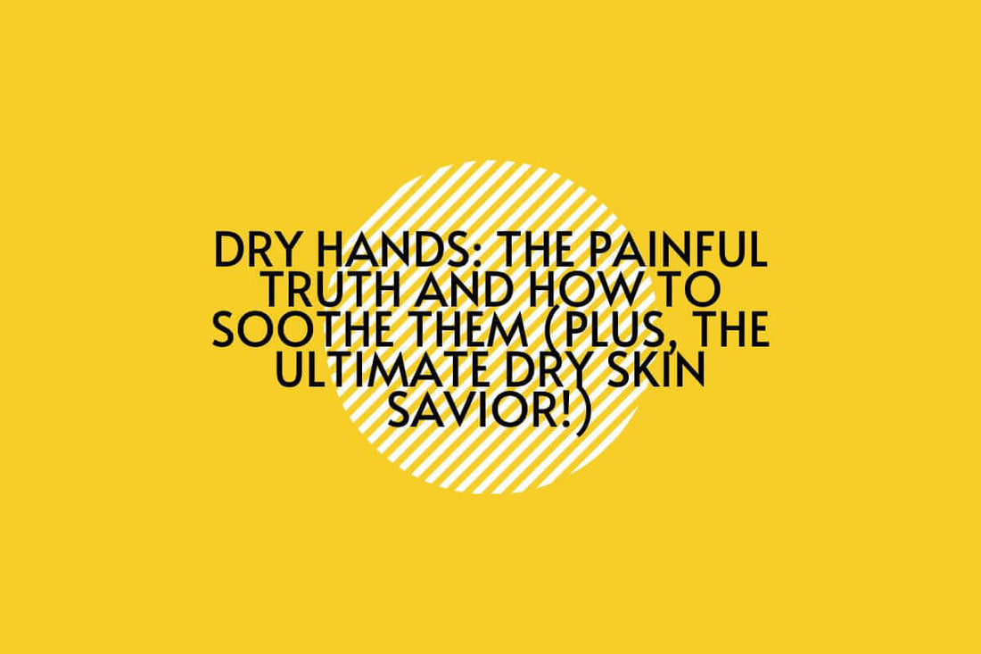 Text on a yellow background discussing dry hands, moisturizer for dry hands, and skin care tips.