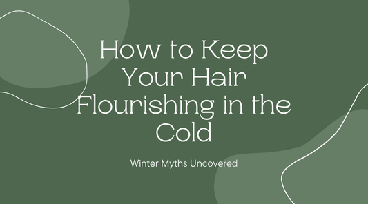Graphic on winter hair care tips: How to Keep Your Hair Flourishing in the Cold - Winter Myths Uncovered.