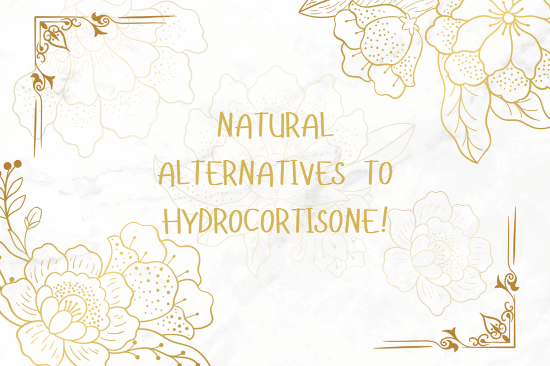 NATURAL ALTERNATIVES TO HYDROCORTISONE!