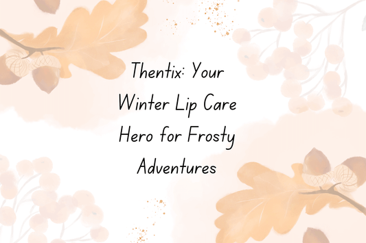 Thentix packaging with autumn leaves, best lip balm for winter displayed for frosty adventures.