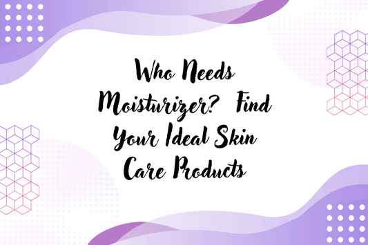 Graphic illustrating how to choose a moisturizer for ideal skin care products.