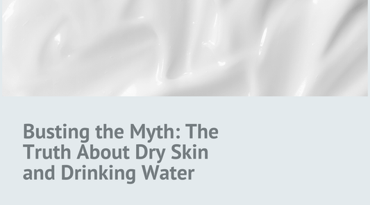 Busting the Myth: The Truth About Dry Skin and Drinking Water