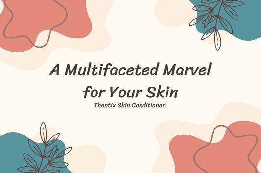 Thentix Skin Conditioner: a hydrating skin conditioner for healthier and more radiant skin.