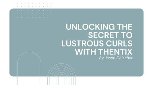 Unlocking the secret to lustrous curls with Thentix - best products for curls by Jason Fleischer.