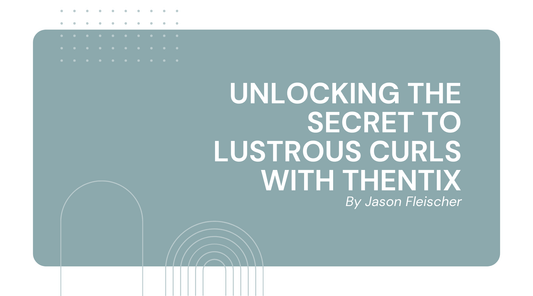 Unlocking the Secret to Lustrous Curls with Thentix
